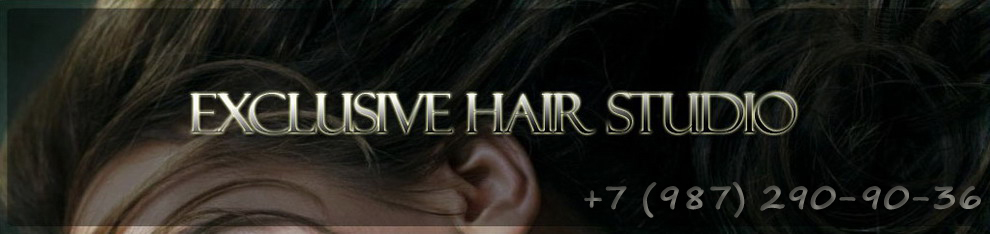 Exclusive Hair Studio- c   .  ,    ,   ,  , 